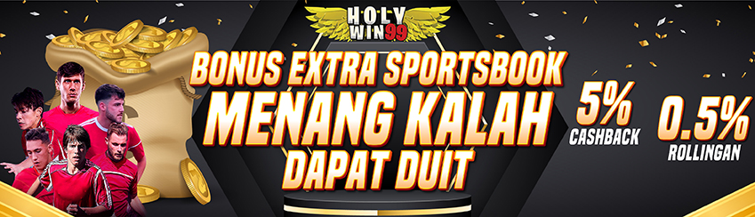 SPECIAL PROMOTION : BONUS CASHBACK 5% BONUS ROLLINGAN 0.5% SPORTBOOKS