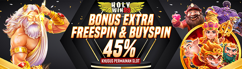 SPECIAL PROMOTION : BONUS FREESPIN DAN BUYSPIN 45% HOLYWIN99
